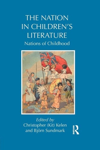 The Nation in Children's Literature Nations of Childhood
