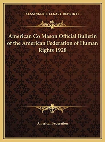 American Co Mason Official Bulletin of the American Federation of Human Rights 1928