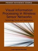 Visual Information Processing in Wireless Sensor Networks Technology, Trends, and Applications