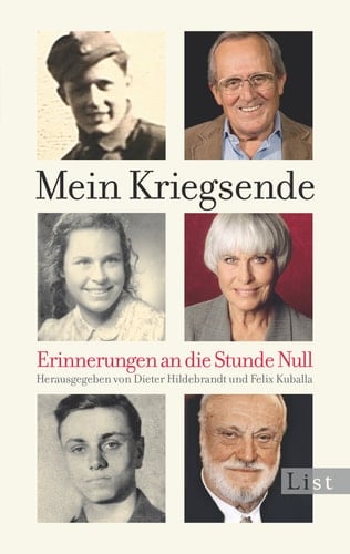 Mein Kriegsende Erinnerungen an die Stunde Null