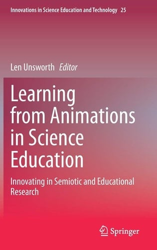 Learning from Animations in Science Education Innovating in Semiotic and Educational Research