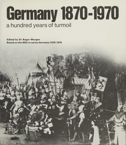 Germany, 1870-1970: 100 Years of Turmoil