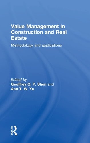 Value Management in Construction and Real Estate Methodology and Applications