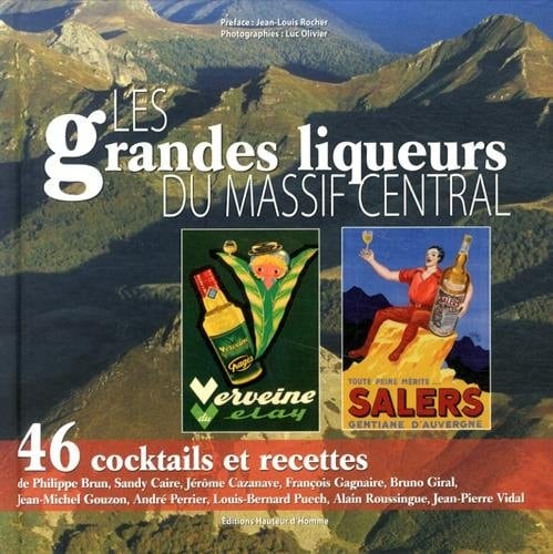 Les grandes liqueurs du Massif Central