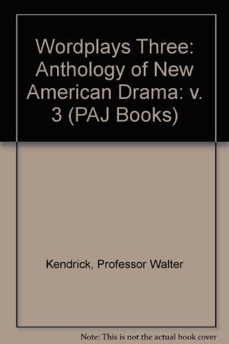 Wordplays 3 New American Drama