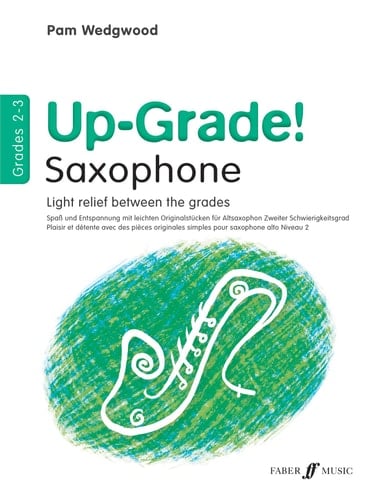 Up-Grade! Alto Saxophone Grade 2-3