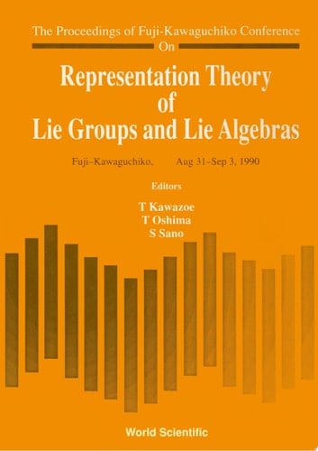 Representation Theory Of Lie Groups And Lie Algebras - Proceedings Of Fuji-kawaguchiko Conference