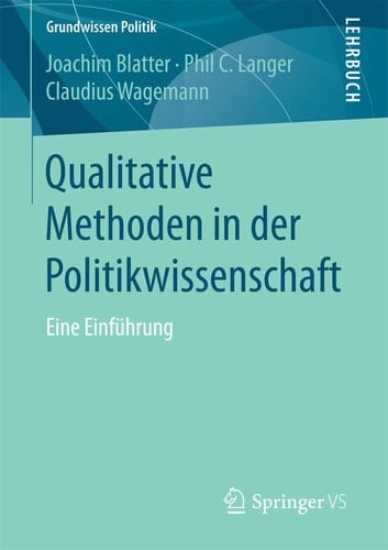 Qualitative Methoden in der Politikwissenschaft Eine Einführung