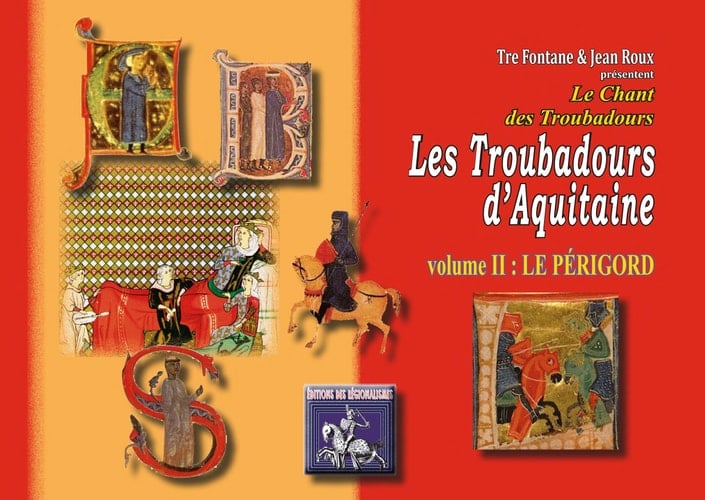 Les Troubadours d'Aquitaine volume II : le Périgord