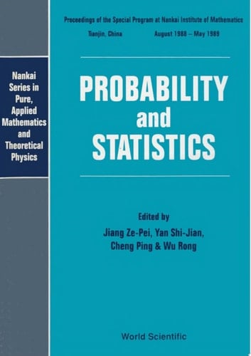 Probability And Statistics - Proceedings Of The Special Program At The Nankai Institute Of Mathematics