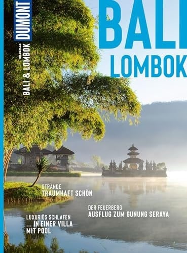 DUMONT Bildatlas Bali & Lombok Das praktische Reisemagazin zur Einstimmung