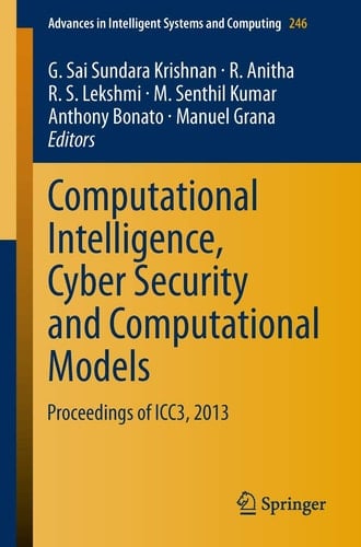 Computational Intelligence, Cyber Security and Computational Models Proceedings of ICC3, 2013