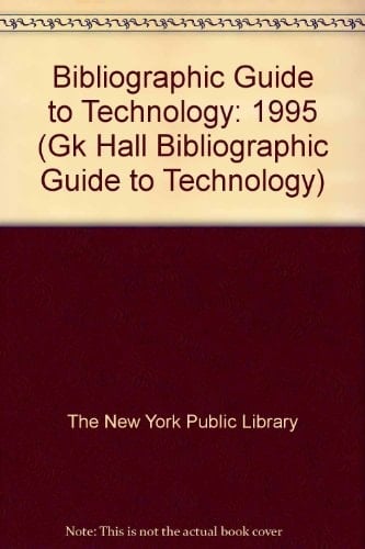 Bibliographic Guide to Technology 1995