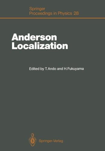 Anderson Localization: Proceedings of the International Symposium, Tokyo, Japan, August 16-18, 1987 (Springer Proceedings in Physics)
