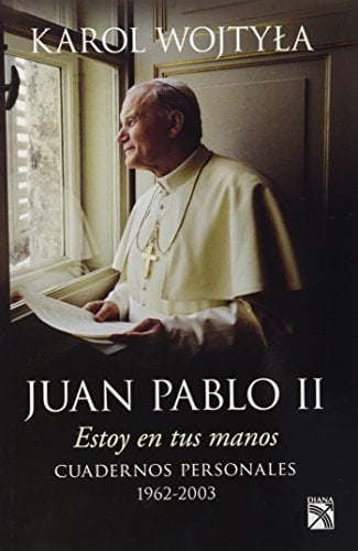 Estoy en tus manos Cuadernos personales, 1962-2003