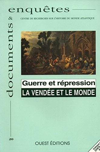 Guerre et répression la Vendée et le monde