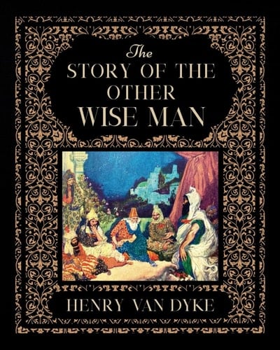The Story of the Other Wise Man