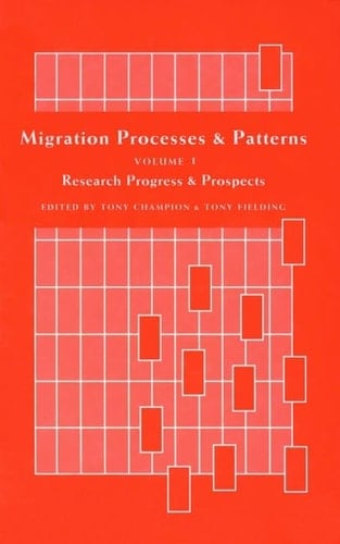 Migration Processes and Patterns Research Progress and Prospects