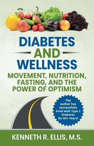 Diabetes and Wellness Movement, Nutrition, Fasting, and The Power of Optimism