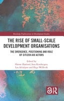 The Rise of Small-Scale Development Organisations The Emergence, Positioning and Role of Citizen Aid Actors