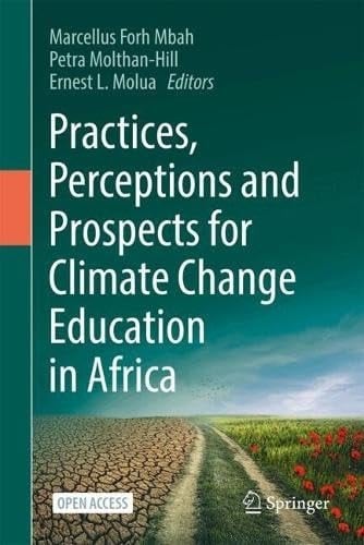 Practices, Perceptions and Prospects for Climate Change Education in Africa