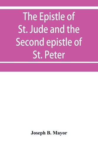 The Epistle of St. Jude and the Second Epistle of St. Peter