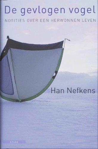 De gevlogen vogel: notities over een herwonnen leven