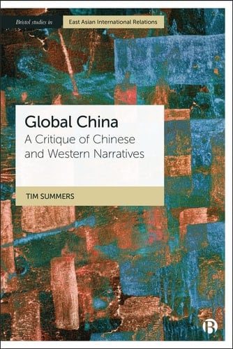 Global China A Critique of Chinese and Western Narratives