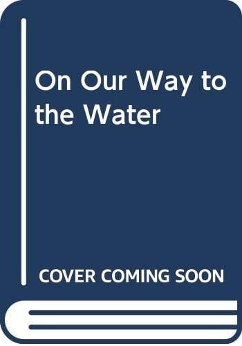 ON OUR WAY WATER