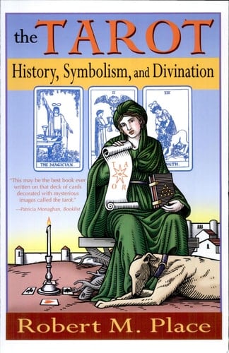 The Tarot History, Symbolism, and Divination