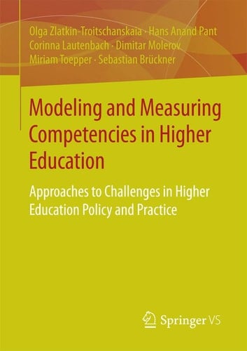 Modeling and Measuring Competencies in Higher Education Approaches to Challenges in Higher Education Policy and Practice