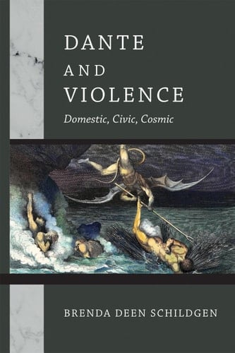 Dante and Violence Domestic, Civic, and Cosmic