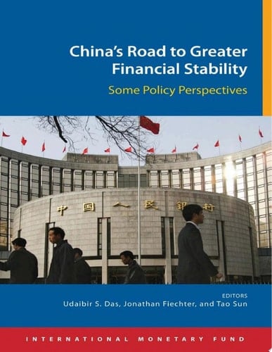 China's Road to Greater Financial Stability Some Policy Perspectives