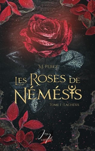 Les roses de Némésis Tome 1 Lachésis: romance mythologique (French Edition)