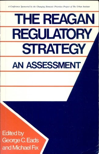 The Reagan Regulatory Strategy An Assessment