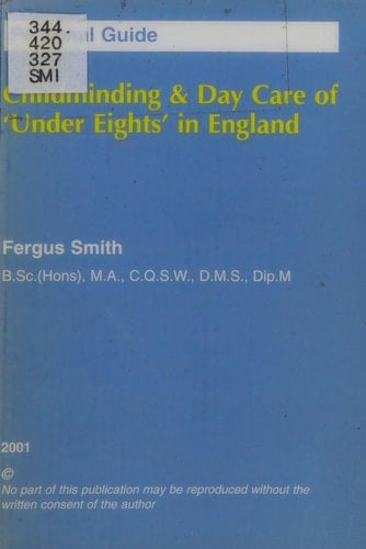 Childminding and Day Care of Under Eights (England)