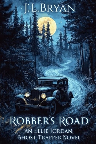 Robber's Road (Ellie Jordan, Ghost Trapper)