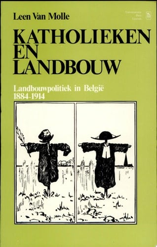 Katholieken en landbouw landbouwpolitiek in België, 1884-1914
