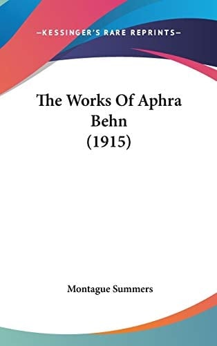 The Works Of Aphra Behn (1915)