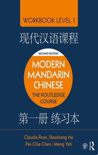 Modern Mandarin Chinese The Routledge Course Workbook Level 1