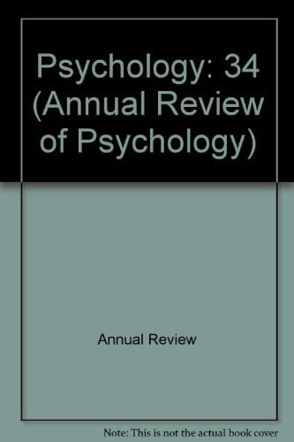 Annual Review of Psychology Volume 34, 1983
