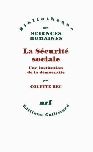 La Sécurité sociale une institution de la démocratie