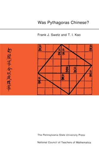 Was Pythagoras Chinese? An Examination of Right Triangle Theory in Ancient China