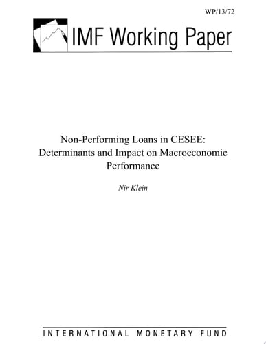 Non-Performing Loans in CESEE Determinants and Impact on Macroeconomic Performance