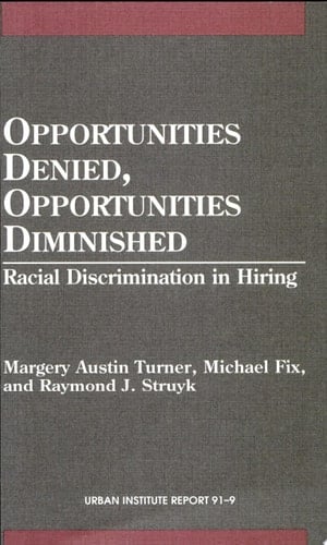 Opportunities Denied, Opportunities Diminished