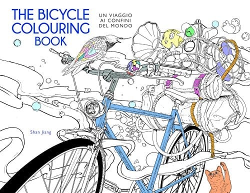 The bicycle colouring book. Un viaggio ai confini del mondo