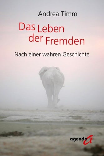 Das Leben der Fremden nach einer wahren Geschichte