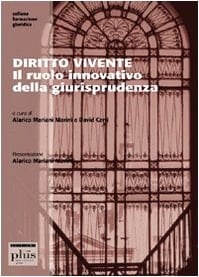 Diritto vivente. Il ruolo innovativo della giurisprudenza