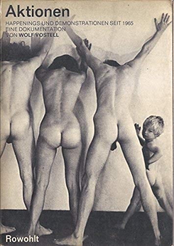 Aktionen Happenings und Demonstrationen seit 1965