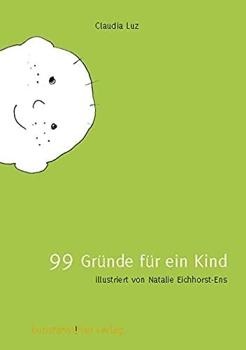 99 Gründe für ein Kind